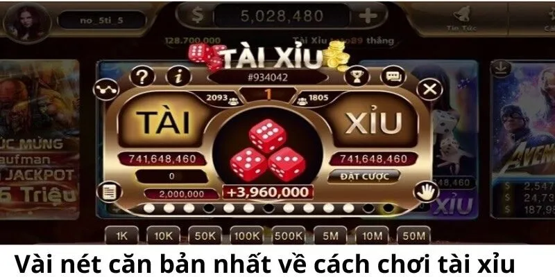 Vài nét căn bản nhất về cách chơi tài xỉu